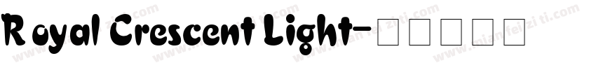Royal Crescent Light字体转换